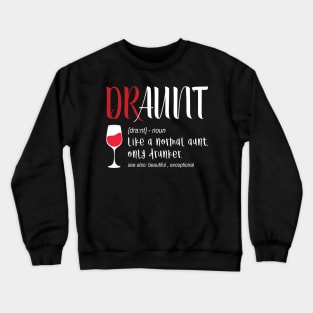 Draunt Aunt Tshirt Crewneck Sweatshirt